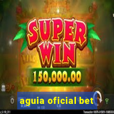 aguia oficial bet